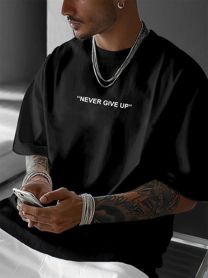 Men's summer 100 cotton fashionable casual loose plus size never give up graphic printed sports round neck short sleeved T-shirt